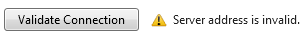 Capture d’écran du bouton Valider la connexion avec une icône d’avertissement jaune avec un message d’erreur correspondant à l’erreur.