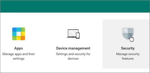 Dans la console Google Administration, choisissez Sécurité.