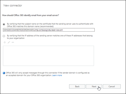 Dans l'Assistant Nouveau connecteur, spécifiez le nom de domaine de certificat unique que vous a fourni le module complémentaire de messagerie.