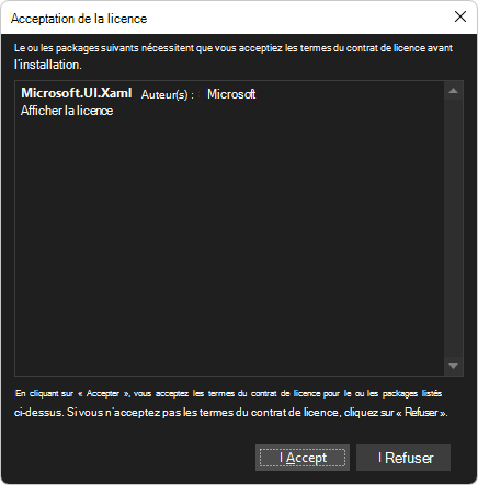 Boîte de dialogue « Acceptation de la licence » pour l’installation du package Microsoft.UI.Xaml