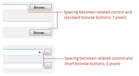 Spacing [Browse...] buttons: spacing between related control and standard Browse button 7 pixels, spacing between related control and short Browse button 5 pixels