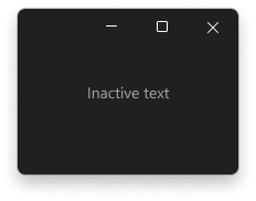 Fenêtre avec du texte inactif utilisant la couleur de texte gris.