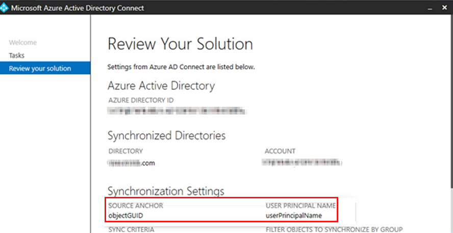 Get the values of SOURCE ANCHOR and USER PRINCIPAL NAME in the Azure A D Connect page.