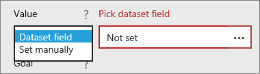 Screenshot that shows the Value option set to Dataset field and the Pick dataset field set to Not set.