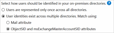 Opsi untuk menggunakan atribut ObjectSID dan msExchMasterAccountSID untuk dicocokkan saat identitas ada di antara beberapa direktori