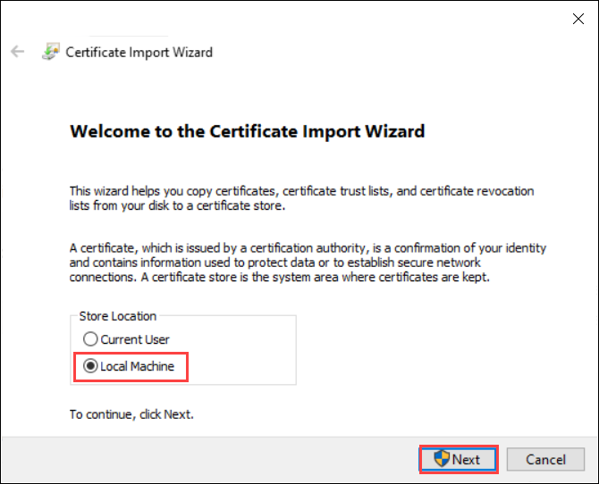 Screenshot of the Certificate Import Wizard on a Windows client. The Local Machine storage location is highlighted.