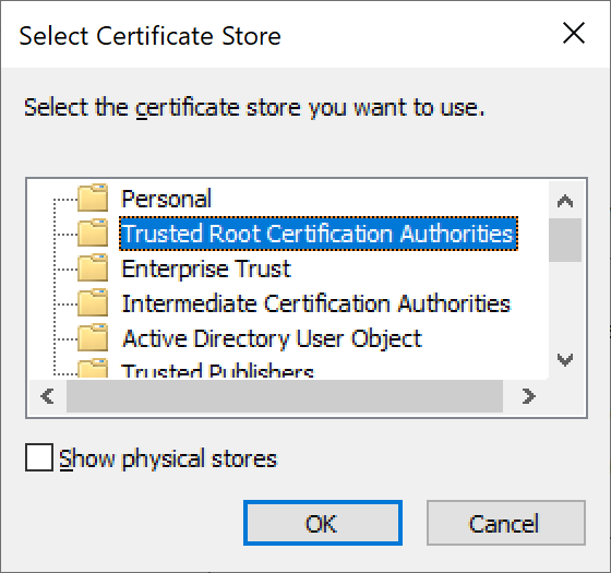 Screenshot of the select certificate store window, with the Trusted Root Certification Authorities folder selected.