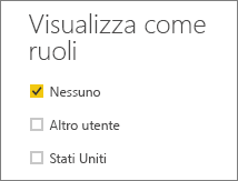 Screenshot della finestra Visualizza come ruoli con l'opzione Nessuno selezionata.