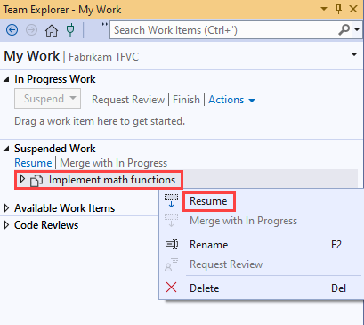 Screenshot della pagina Lavoro personale in Team Explorer. In Lavoro sospeso viene evidenziata una descrizione del lavoro. Nel menu di scelta rapida è evidenziato Riprendi.
