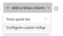 Screenshot dell'elenco a discesa Aggiungi una colonna di rollup.