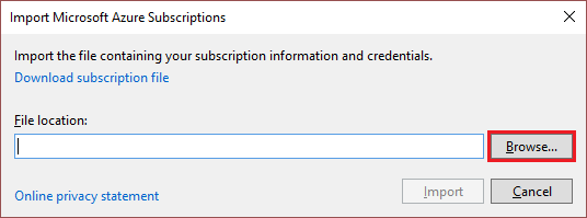 Browse button on the Import Microsoft Azure Subscriptions dialog