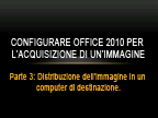 Configurazione di Office 2010 per l'acquisizione di immagini