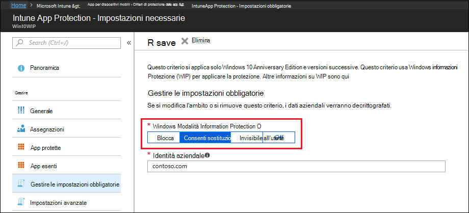 Microsoft Intune, Impostazioni obbligatorie mostra la modalità windows Information Protection.
