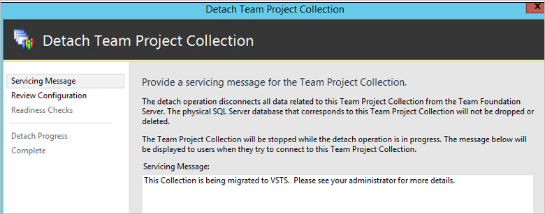 Screenshot of the **Servicing Message** pane in the Detach Team Project Collection Wizard.