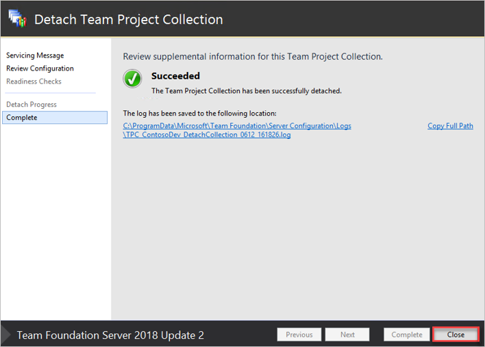 Screenshot of the **Complete** page in the Detach Team Project Collection Wizard.