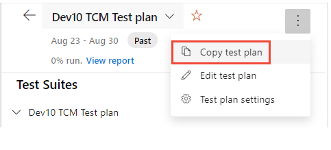 [Test Plan More Actions]\(テスト計画のその他のアクション\) メニューの [Copy test plan]\(テスト 計画のコピー\) オプションを示すスクリーンショット。