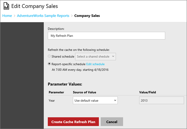 [キャッシュ更新計画の作成] オプションが表示されている [Company Sales の編集] ダイアログ ボックスのスクリーンショット。
