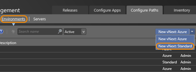 Configure Paths tab; Environments tab; click New and select New vNext: Standard