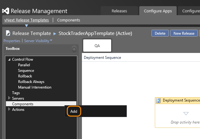 Configure Apps tab; vNext Release Templates tab; right-click Components in the Toolbox and click Add in the context menu