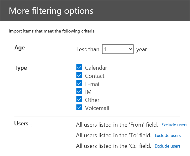 Configure the filters on the More options page to trim the data that's imported.