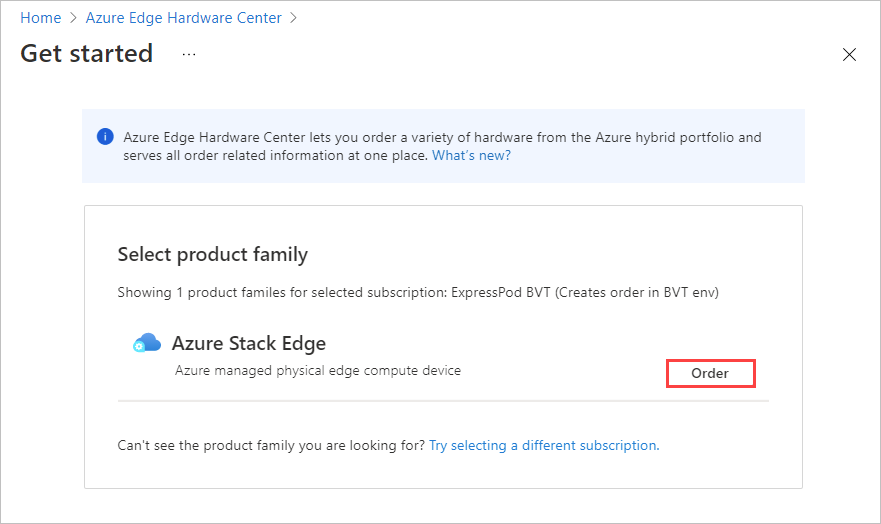 Schermopname van het selecteren van een productfamilie waaruit u wilt bestellen in Azure Edge Hardware Center. De knop Order by a product family is gemarkeerd.