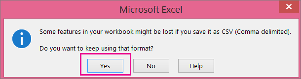 Een afbeelding van de prompt die u mogelijk krijgt van Excel waarin u wordt gevraagd of u het bestand echt wilt opslaan als CSV-indeling.