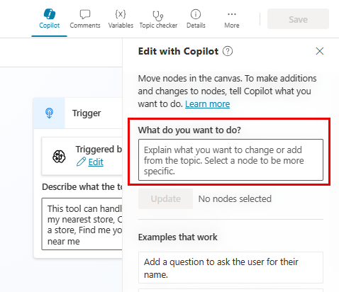 Screenshot of the Copilot Studio authoring window showing the What do you want to do box where you can add a description of your change or addition to a topic.