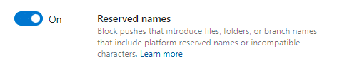 Screenshot that shows the Reserved names policy setting.