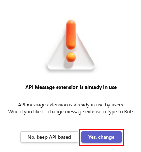 A captura de tela mostra que a extensão de mensagem de API já está em uso de isenção de responsabilidade quando um usuário muda da API para o tipo de extensão de mensagem de bot.