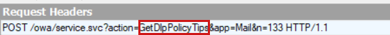 Captura de tela dos cabeçalhos de solicitação POST em que a chamada GetDLPPolicyTip é realçada.