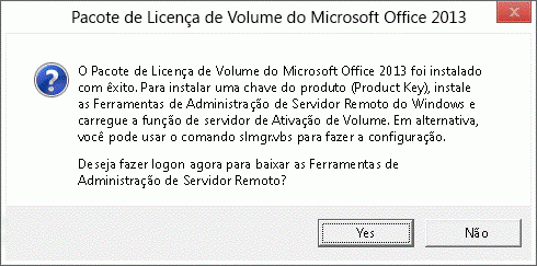 Uma caixa de diálogo que permite que você instale o Pacote de Licença de Volume do Microsoft Office 2013