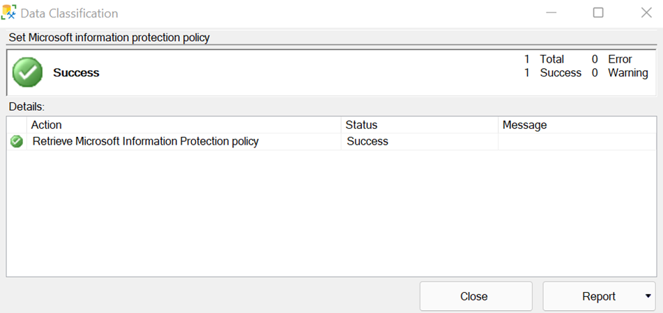 Captura de tela da configuração bem-sucedida da Política de Proteção de Informações da Microsoft no SSMS