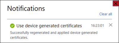 Screenshot showing the notification that certificates were successfully generated on an Azure Stack Edge device.
