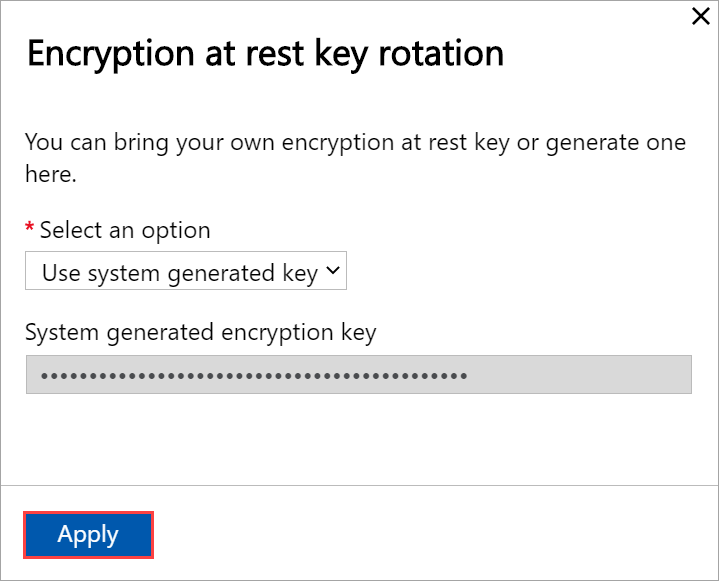 Use system-generated Encryption-at-rest key