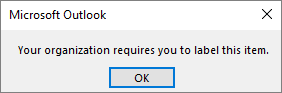 Aviso no Outlook pedindo ao usuário que ele aplique o rótulo necessário