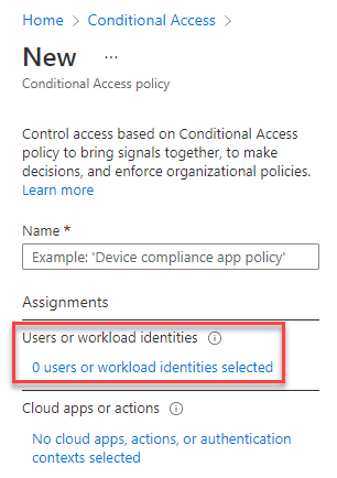 A screenshot of the Conditional Access page, where you select the current value under 'Users or workload identities'.