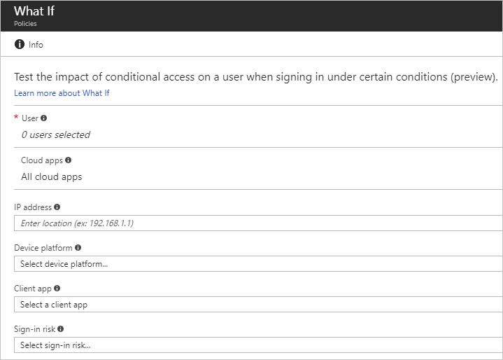 Screenshot of the Azure portal What If page, with fields for a user, cloud apps, an I P address, a device platform, a client app, and a sign-in risk.