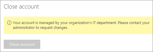 Screenshot of the close account message for Managed Users.
