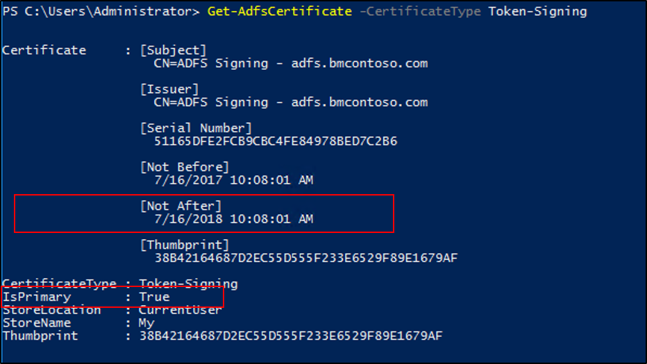Screenshot of the PowerShell window showing the results of the Get-AdfsCertificate –CertificateType token-signing command with the Not After and Is Primary properties called out.