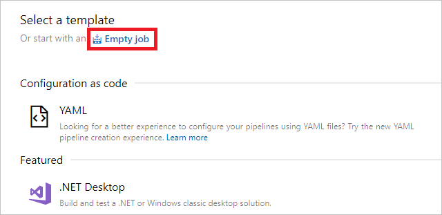Screenshot showing how to start with an empty job for your build pipeline.