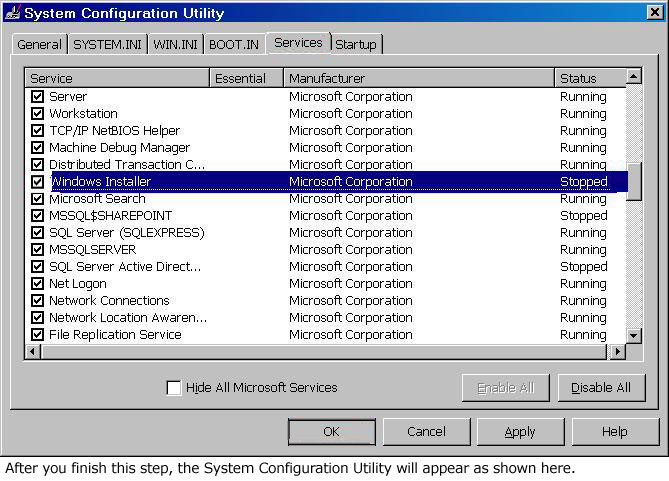 Sistem Yapılandırma Yardımcı Programı iletişim kutusundaki Hizmetler sekmesinin altında Windows Installer seçeneğini belirleyin.