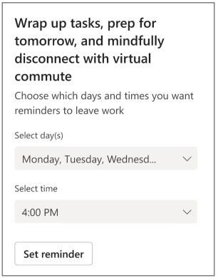 Schedule virtual commute.