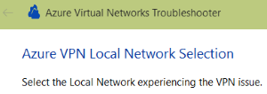 Screenshot of the Azure V P N Local Network Selection page.