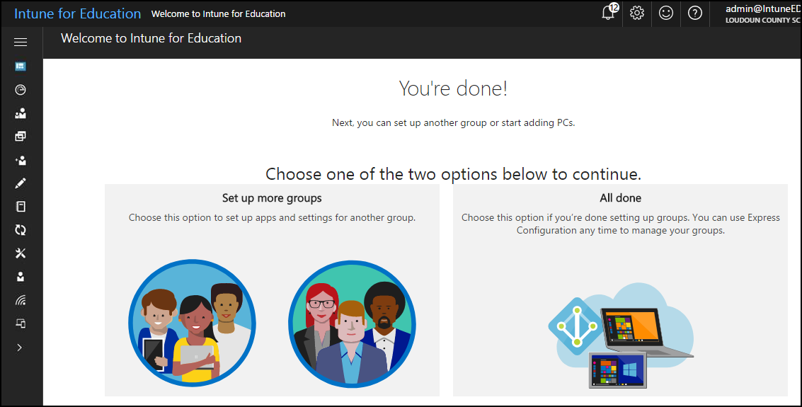 The completion screen. It shows the "configure more groups" button and completed options. The All Done option offers a short explanation of what's next in the process, including adding devices to Intune for Education by joining them to Microsoft Entra ID.