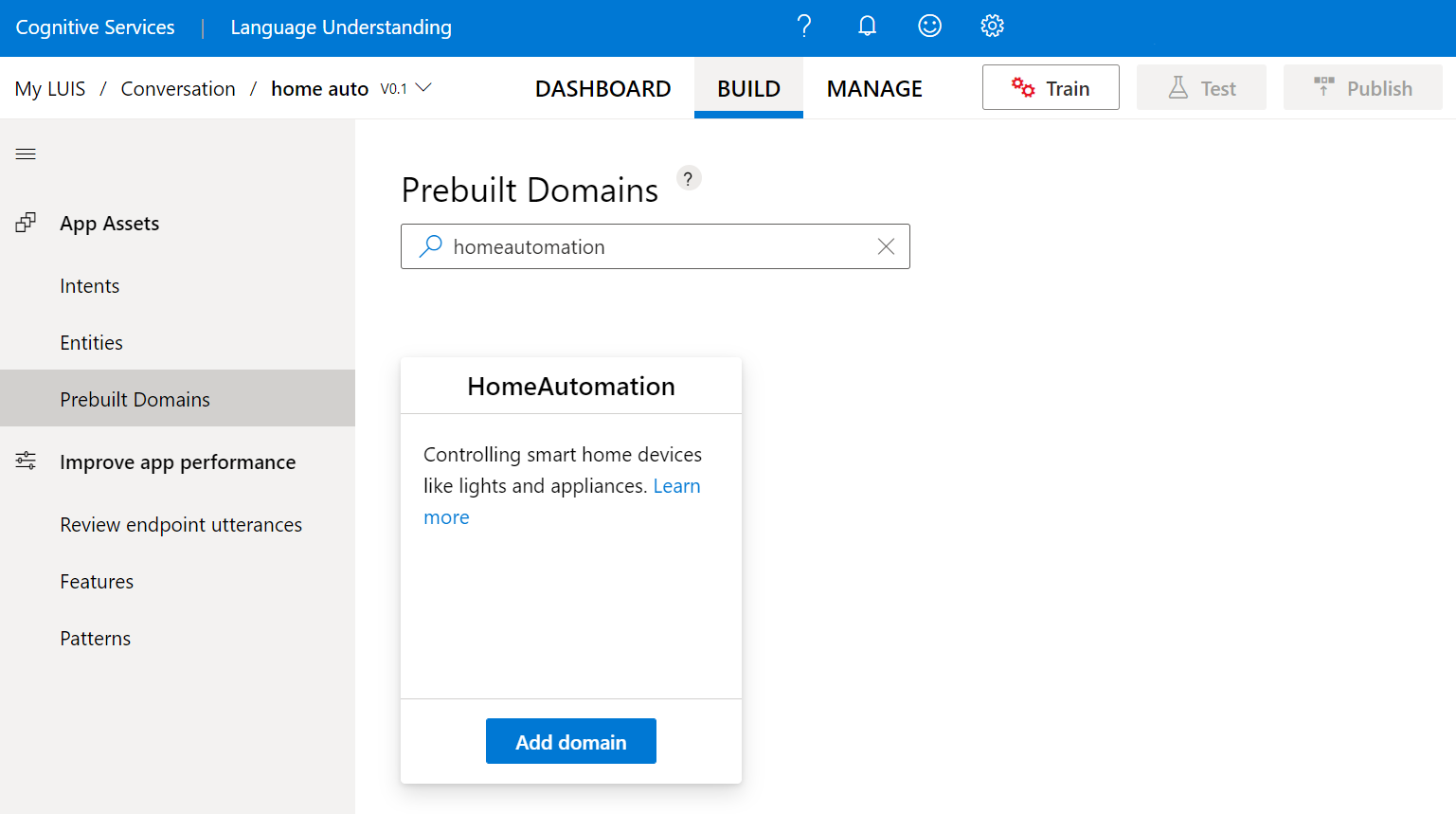 Select 'Prebuilt domains' then search for 'HomeAutomation'. Select 'Add domain' on the HomeAutomation card.