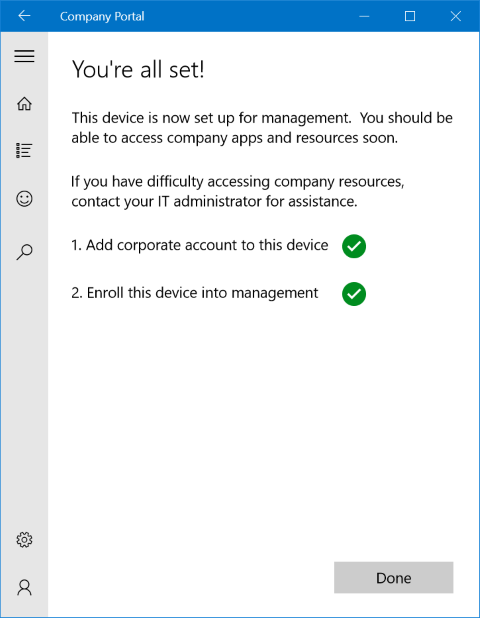 一个 Windows 10 公司门户应用“完成”屏幕的图像，其中告知用户已完成所有设置，且已通过正确添加的公司帐户完成了设备注册。