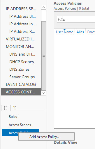 Screenshot of Server Manager showing the Access Policies optoin highlighted and the Add Access Policy option available for selection.